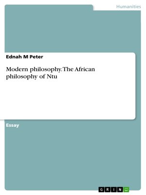 cover image of Modern philosophy. the African philosophy of Ntu